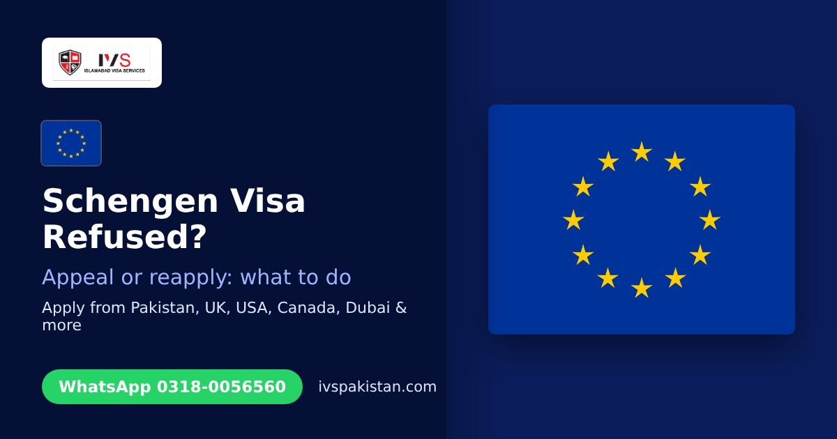Schengen visa refused from Pakistan: refusal reasons explained and whether to appeal or reapply, IVS guide cover with the EU flag